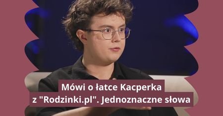 Wściekł się przez żarty z Kacperka? Odniósł się do głośnego wywiadu
