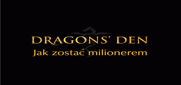 "Dragons Den - jak zostać milionerem" wiosną w Czwórce