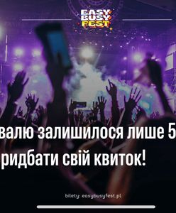 До Easy Busy Fest залишилось 5 днів. Встигніть придбати квитки!