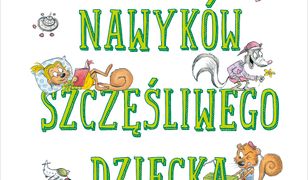 7 nawyków szczęśliwego dziecka. Nowe historie [2022]