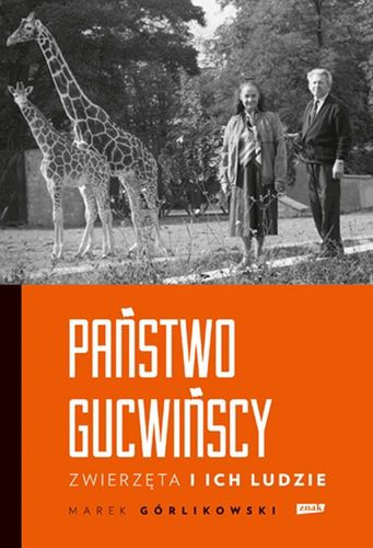 Państwo Gucwińscy (Wyd. Znak, 2021) 