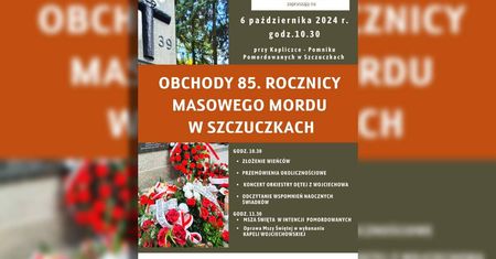 85. Rocznica Masowego Mordu w Szczuczkach – Uroczyste obchody w Gminie Wojciechów
