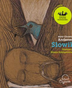 Stasys Eidrigevičius zilustrował "Słowika" Andersena w serii Biblioteczka Teatru Wielkiego Opery Narodowej