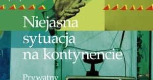 "Niejasna sytuacja na kontynencie", Krzysztof Środa