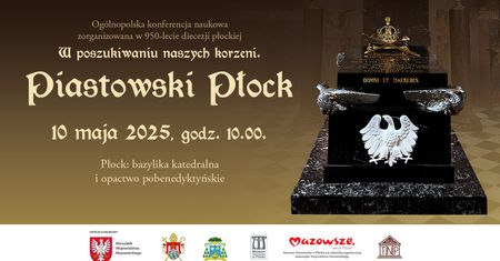 W poszukiwaniu naszych korzeni. Piastowski Płock