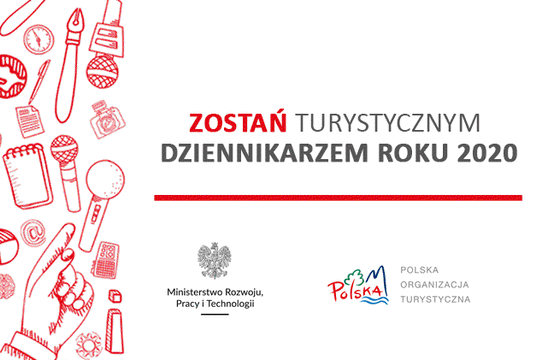 “Turystyczny Dziennikarz Roku 2020” – konkurs dla dziennikarzy i fotoreporterów promujących walory turystyczne Polski