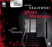 Głowa Minotaura Krajewskiego - najpierw audiobook, teraz na papierze