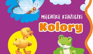 Mięciutkie Książeczki Kolory