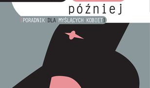 Jego orgazm później. Poradnik dla myślących kobiet