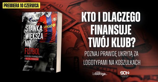„Stawka większa niż futbol”. Rusza przedsprzedaż znakomitego reportażu śledczego!