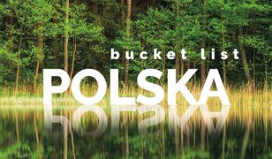 Bucket list Polska. 365 nieoczywistych miejsc