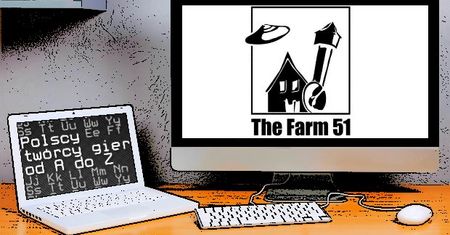 Polscy twórcy gier od A do Z: The Farm 51