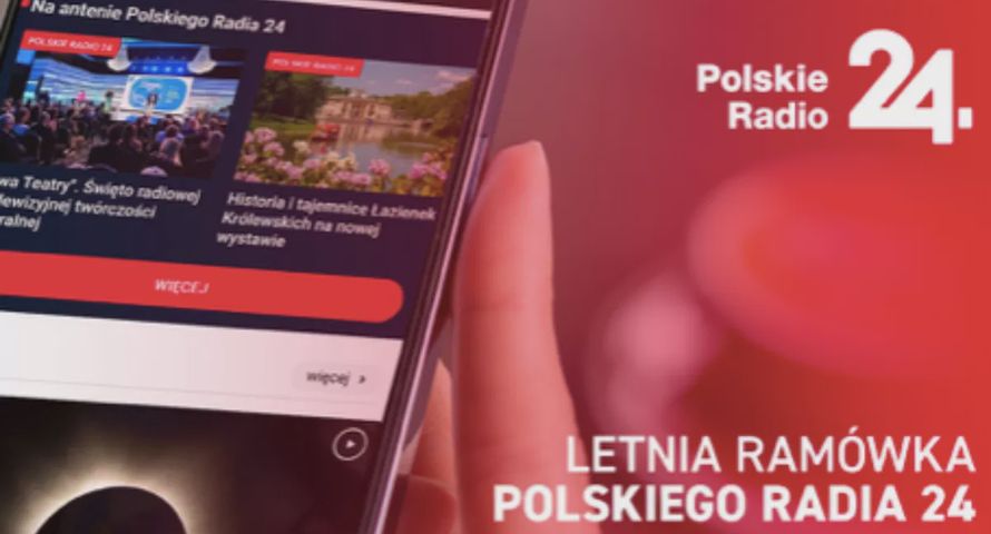 Oto propozycje Polskiego Radia 24 na lato