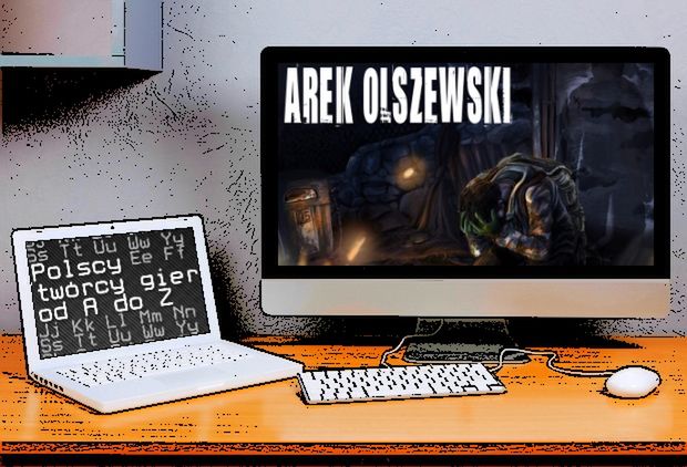 Polscy twórcy gier od A do Z: Arek Olszewski