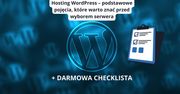 Hosting WordPress – podstawowe pojęcia, które warto znać przed wyborem serwera
