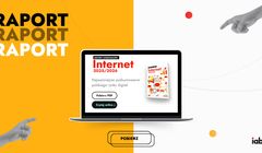 Polski rynek reklamy online wart prawie 11 mld zł. Nowy raport strategiczny IAB Polska