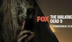 FOX rozpoczyna emisję drugiej części „The Walking Dead 9” (wideo)