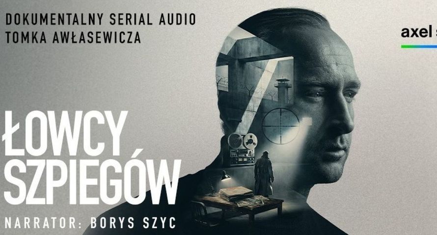 Borys Szyc w Onet Audio. Serial "Łowcy szpiegów" już dostępny