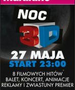 NOC 3D w Multikinie - święto kina trójwymiarowego