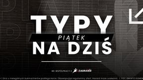 Typy na dziś | 19.01.2024 | W piątek zaczyna się intensywny piłkarski weekend