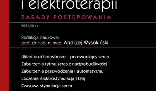 Nowości w elektrofizjologii i elektroterapii. Zasady postępowania. W gabinecie lekarza specjalisty.