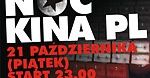 Noc Kina Polskiego w 12 kinach, w całej Polsce już 21 października!