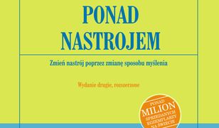 Umysł ponad nastrojem. Zmień nastrój poprzez zmianę sposobu myślenia