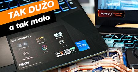 Jak nisko można zejść z ceną laptopa dla graczy? Testujemy ASUS TUF Gaming F15!