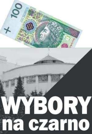 Wybory na czarno - lewe interesy polityków