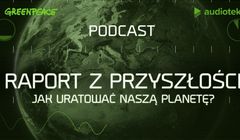 Krystyna Czubówna w "Raporcie przyszłości" Greenpeace (wideo)