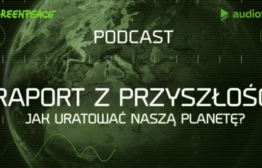 Krystyna Czubówna w "Raporcie przyszłości" Greenpeace (wideo)