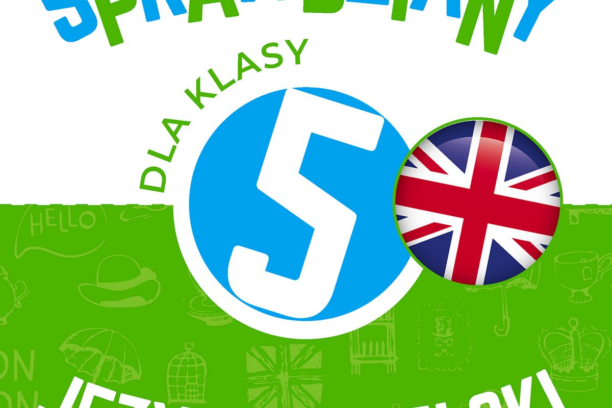 Jezyk Angielski Klasa 5 Sprawdziany Pdf Sprawdziany dla klasy 5.Język angielski - książka - WP Książki