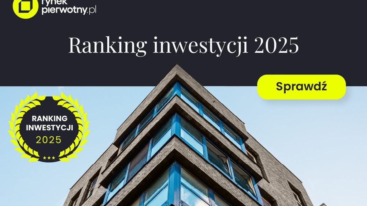 Ranking inwestycji 2025 w Lublinie