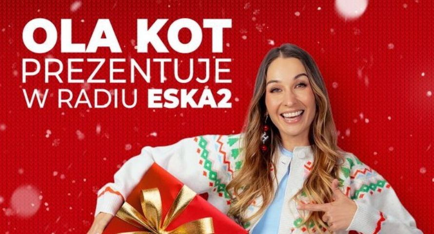 Ola Kot twarzą świątecznej akcji Radia Eska 2