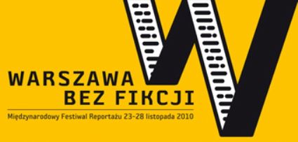 Międzynarodowy Festiwal Reportażu w Warszawie ? 5 dni BEZ FIKCJI 2