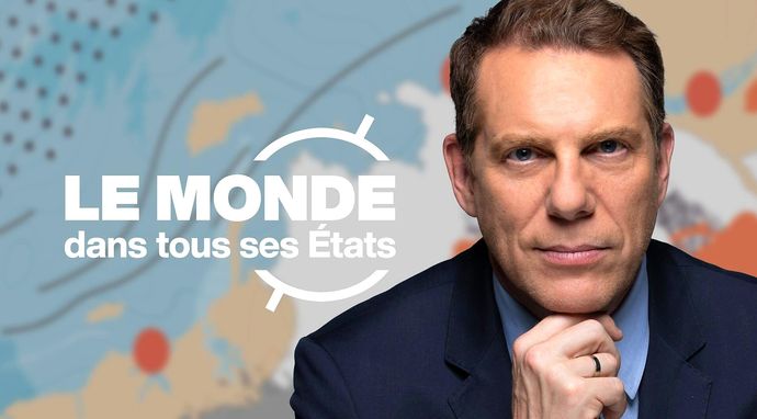Le monde dans tous ses Etats