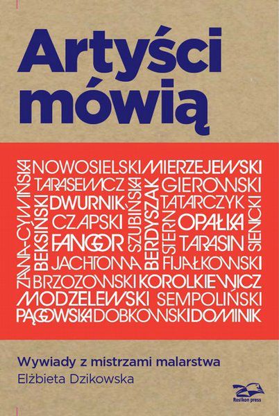 Mistrzowie malarstwa opowiadają o własnej twórczości