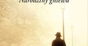 Przeczytaj czwarty fragment książki ''Zemsta i przebaczenie. Narodziny gniewu'' Joanny Jax
