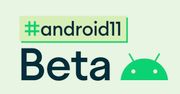Android 11 w wersji beta już jest. Co przygotował dla nas Google?