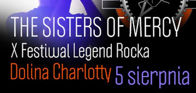 Sisters of Mercy na X Festiwalu Legend Rocka