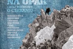 "Góry na opak" - rozmowy z rodzinanami himalaistów