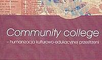 Community College humanizacja kulturowo edukacyjna przestrzeni
