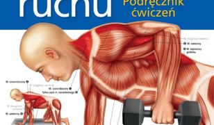 Anatomia ruchu. Podręcznik ćwiczeń