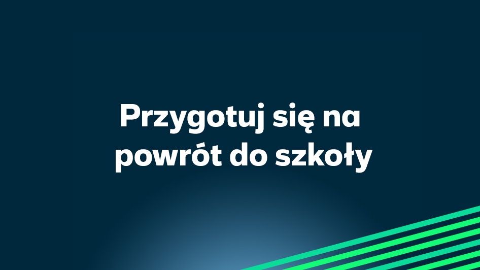 Powrót do szkoły z ofertą Plusa