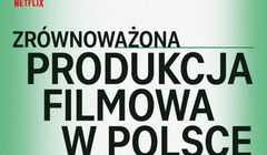 Netflix wydał poradnik o ekologicznej produkcji filmów i seriali