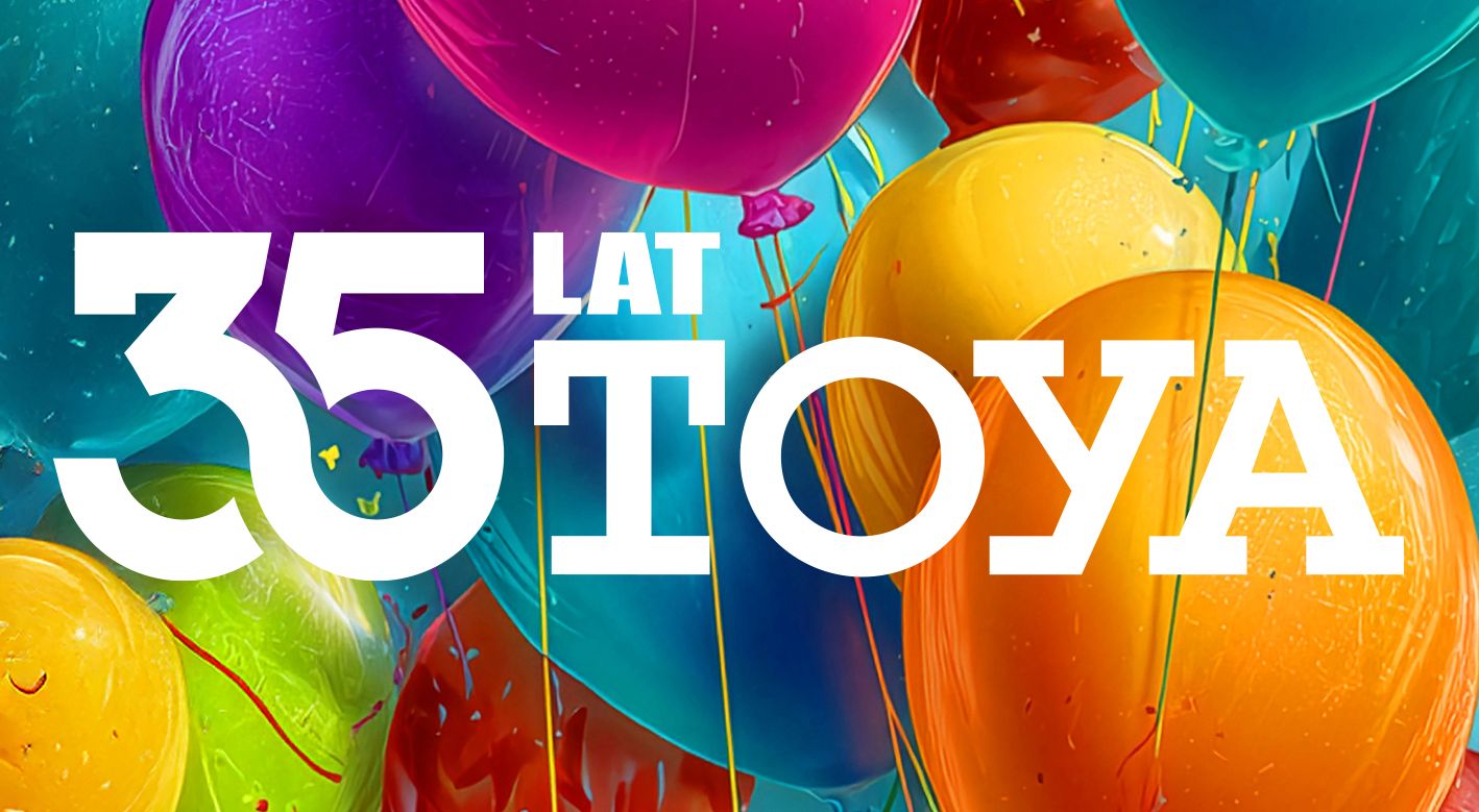 Toya na 35-lecie sprzedaje pakiety za 35 zł