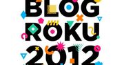 Blog Roku 2012. Subiektywny przegląd nominacji