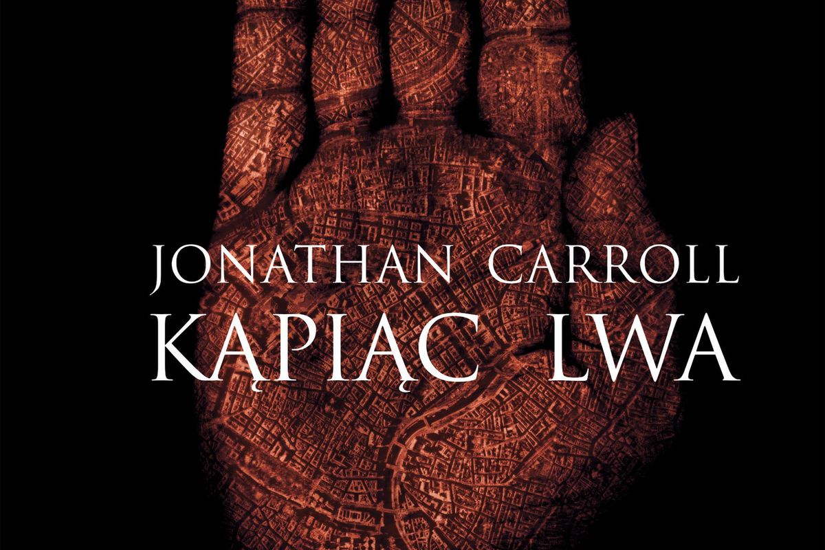 Jonathan Carroll wraca po 6 latach w wielkim stylu