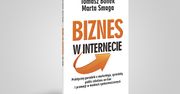 Biznes w internecie. Kompleksowy poradnik ekspertów z Money.pl