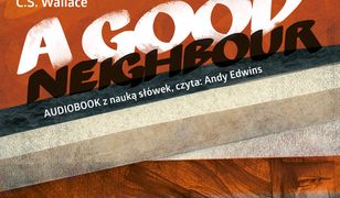 Angielski w samochodzie kryminał AUDIOBOOK A Good Neighbour